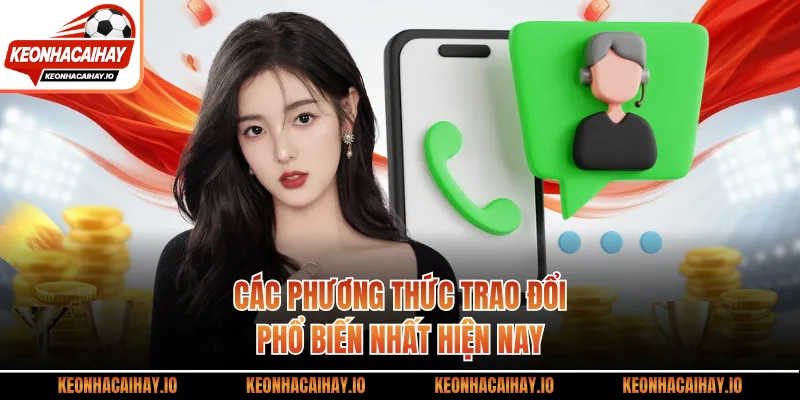 Các phương thức trao đổi phổ biến nhất hiện nay