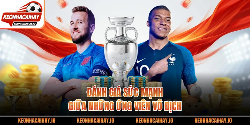 Đánh giá sức mạnh giữa những ứng viên vô địch