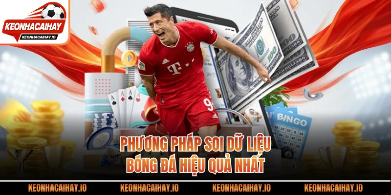 Phương pháp soi dữ liệu bóng đá hiệu quả nhất