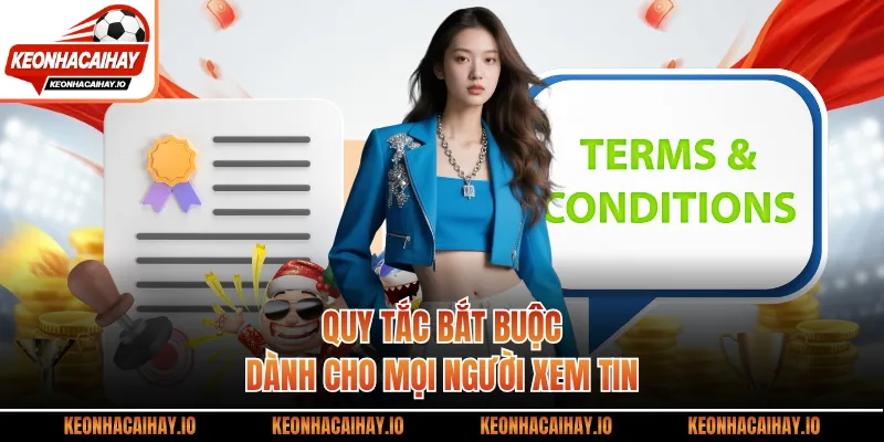 Quy tắc bắt buộc dành cho mọi người xem tin