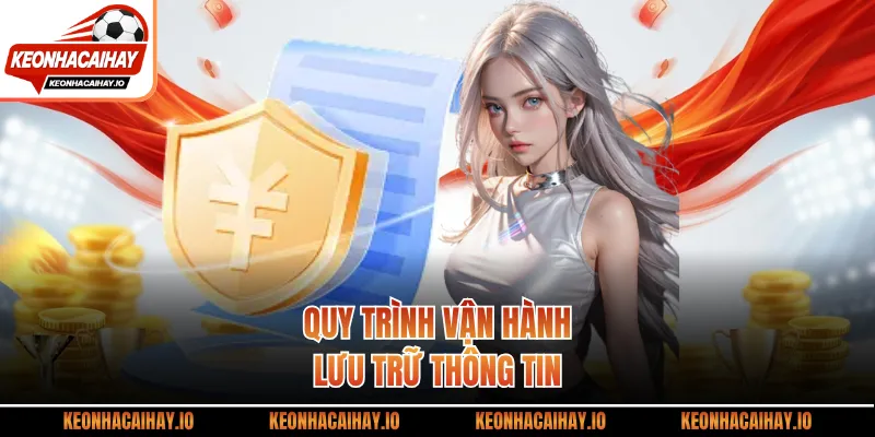 Quy trình vận hành lưu trữ thông tin