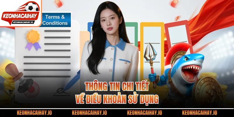 Thông tin chi tiết về điều khoản sử dụng