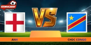 Soi Kèo Anh Vs CHDC Congo - 23h00 Ngày 01/07 World Cup 2026