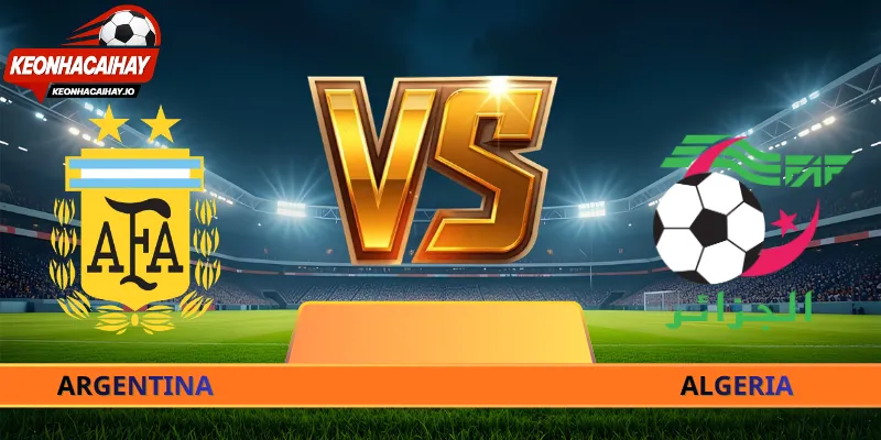 Argentina v Algeria - Cuộc Đấu Mở Màn Đáng Chờ Đợi