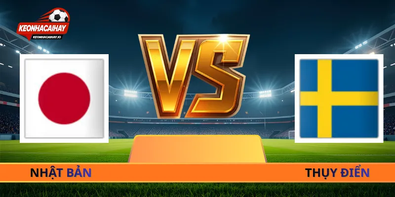 Nhận Định Nhật Bản Vs Thụy Điển - 06h00 Ngày 26/06
