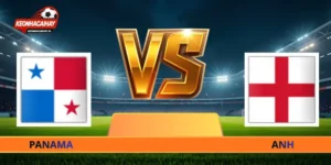 Nhận Định Panama Vs Anh - 04h00 Ngày 28/06 World Cup 2026
