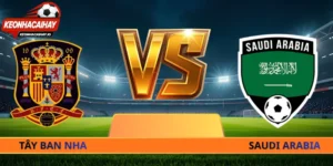 Soi Kèo Tây Ban Nha Vs Saudi Arabia - 23h00 Ngày 21/06 World Cup 2026