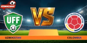Nhận Định Uzbekistan VS Colombia - 09h00 Ngày 18/06 World Cup 2026