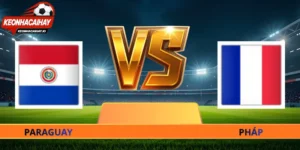 Nhận Định Pháp Vs Paraguay - 04h00 Ngày 05/07 World Cup 2026