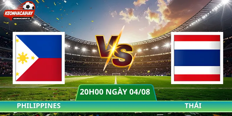 Soi Kèo Philippines Vs Thái Lan - 20h00 Ngày 04/08 ASEAN Cup