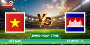 Nhận Định Việt Nam Vs Campuchia - 20h00 Ngày 07/08/2026